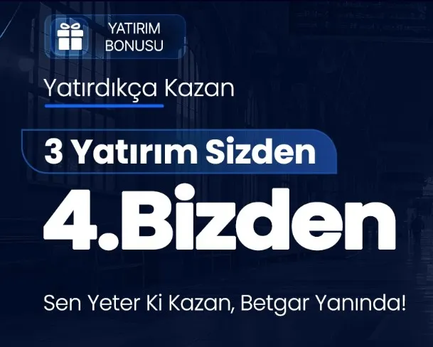 Betgar yatırım bonusu - 3 yatırım sizden 4. bizden